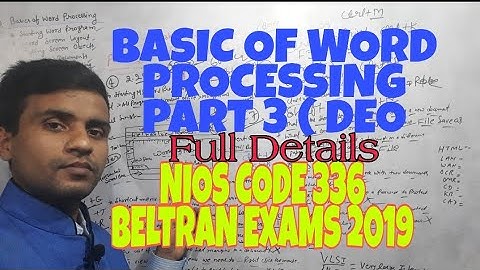 BASIC OF WORD PROCESSING PART 3 Full Details( DEO NIOS CODE 336 Beltran 2019 Exams) By Santosh sir