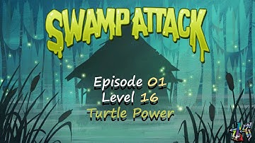 Swamp Attack - Episode 1 Level 16 - Turtle Power
