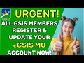 URGENT!REGISTER &amp; UPDATE your eGSIS MO ACCOUNT NOW| APPLY LOAN ONLINE| STEP by STEP ACTIVATION GUIDE
