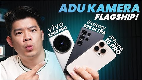 Kamera HP Terbaik 2025?! vivo X200 Pro vs Galaxy S25 Ultra vs iPhone 16 Pro