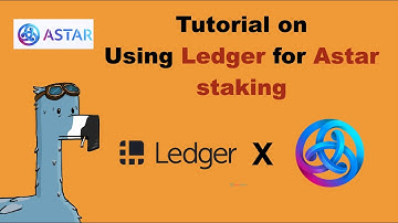 Tutorial on how to use Ledger for Astar staking in Polkadot