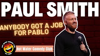 Paul Smith | Anyone Got A Job For Pablo