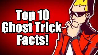 Top 10 Ghost Trick Facts