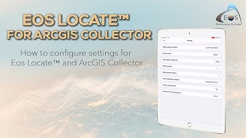 (4) How to configure settings for Eos Locate™ & ArcGIS Collector — Eos Locate™ for ArcGIS Collector