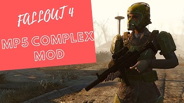 Fallout 4 - MP5 COMPLEX Mod By FX0x01 - F34R - Navaro - luchadordev (link in description)