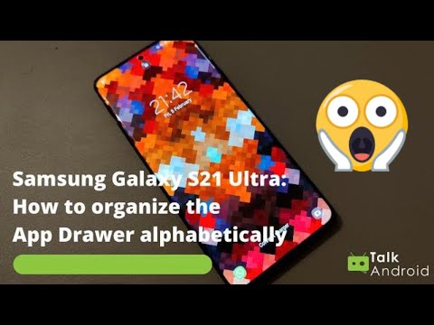 Galaxy S21 - How to organise your App Drawer alphabetically