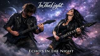 InTheLight - Echo's in the night Remaster