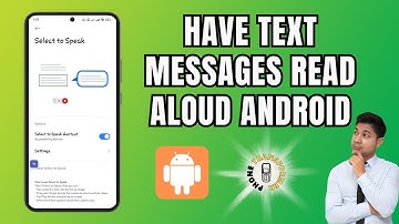 How to Have Text Messages Read Aloud Android