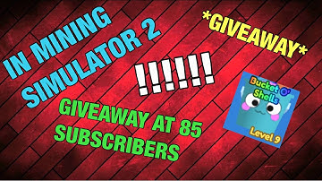 Giveaway! in | Mining Simulator 2 | Bucket o