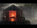 Sleep quickly 247 with heavy rain  thunderstorm sounds covering campfire in old farmhouse at night