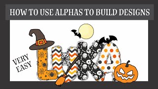 How to Use Alphas to Build Designs in Silhouette STudio - Very Easy