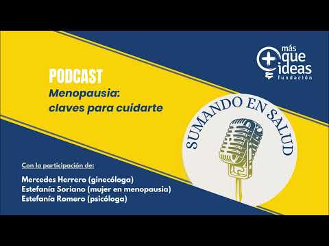 Podcast Sumando en Salud - Menopausia: claves para cuidarte