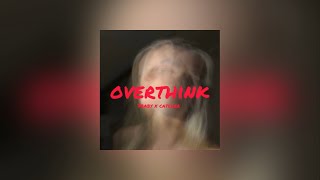 7Baby x catcher - OVERTHINK