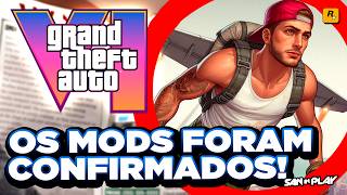 SIm! Teremos MOD’S OFICIALMENTE no GTA 6.. - Entenda! #gta6