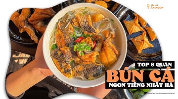 Top 8 quán BÚN CÁ ngon nhất tại Hà Nội| Toplist.vn