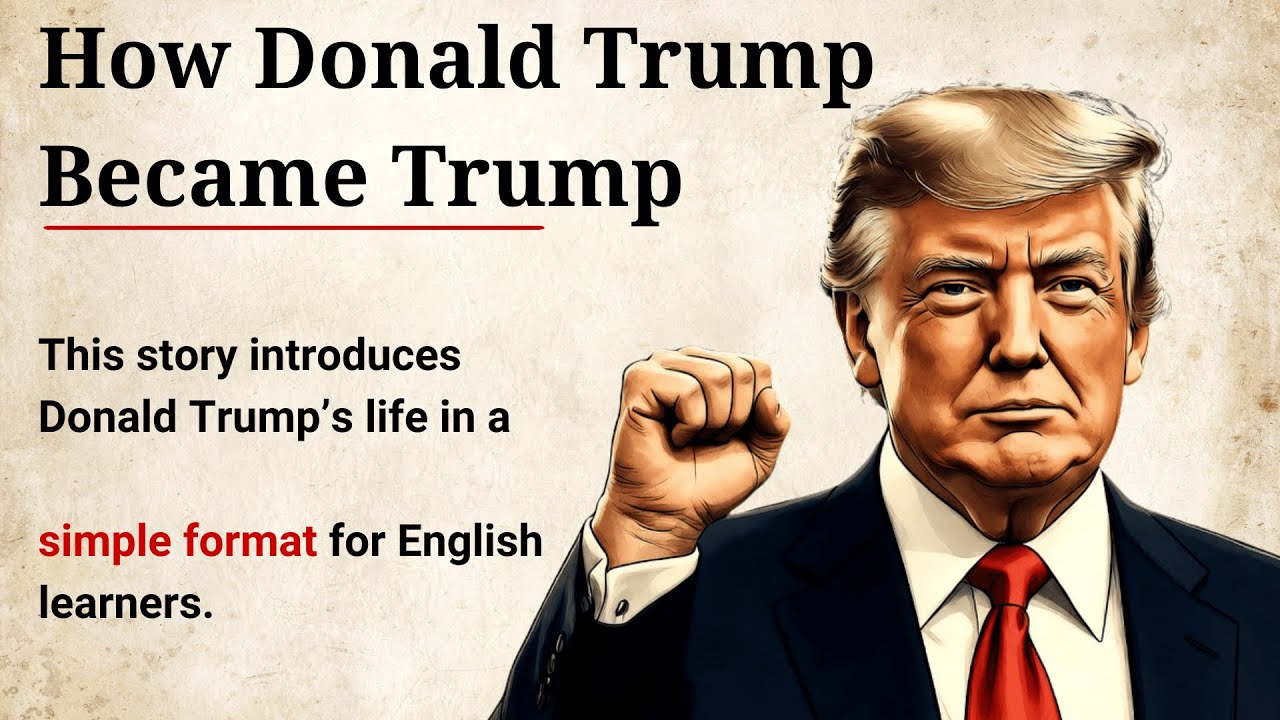 How Donald Trump Became Trump | An Easy English Story for Learners