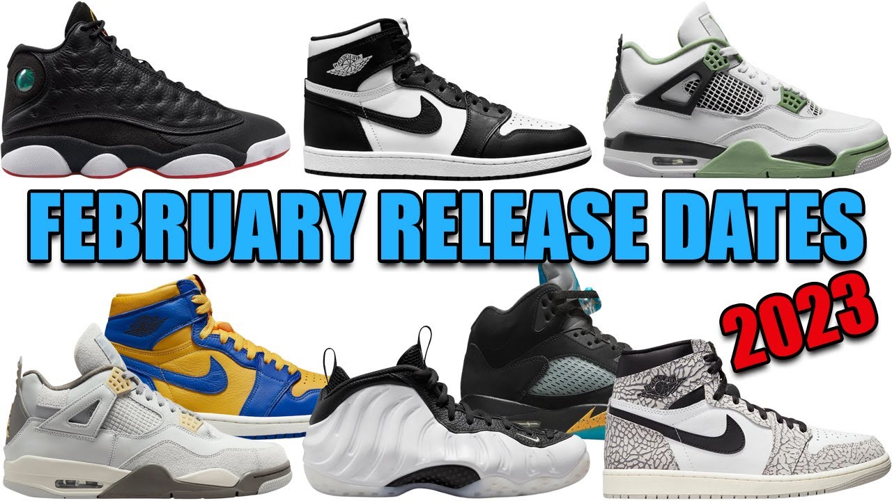 Worden Aanpassingsvermogen bron FEBRUARY 2023 AIR JORDAN + NIKE RELEASE DATES 🔥🔥🔥 - YouTube