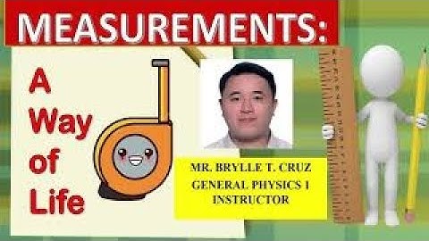 General Physics 1-Lesson 1: Measurements