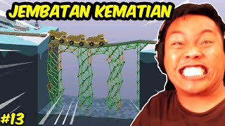 HARUS DIHUKUM MATl YG BIKIN JEMBATAN KAYA GINI... - (Poly Bridge 1 Indonesia) #13