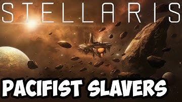 Stellaris Utopia Pacifist Slavers #2 ~ Space Sci Fi Grand Strategy Banks Update Gameplay Let