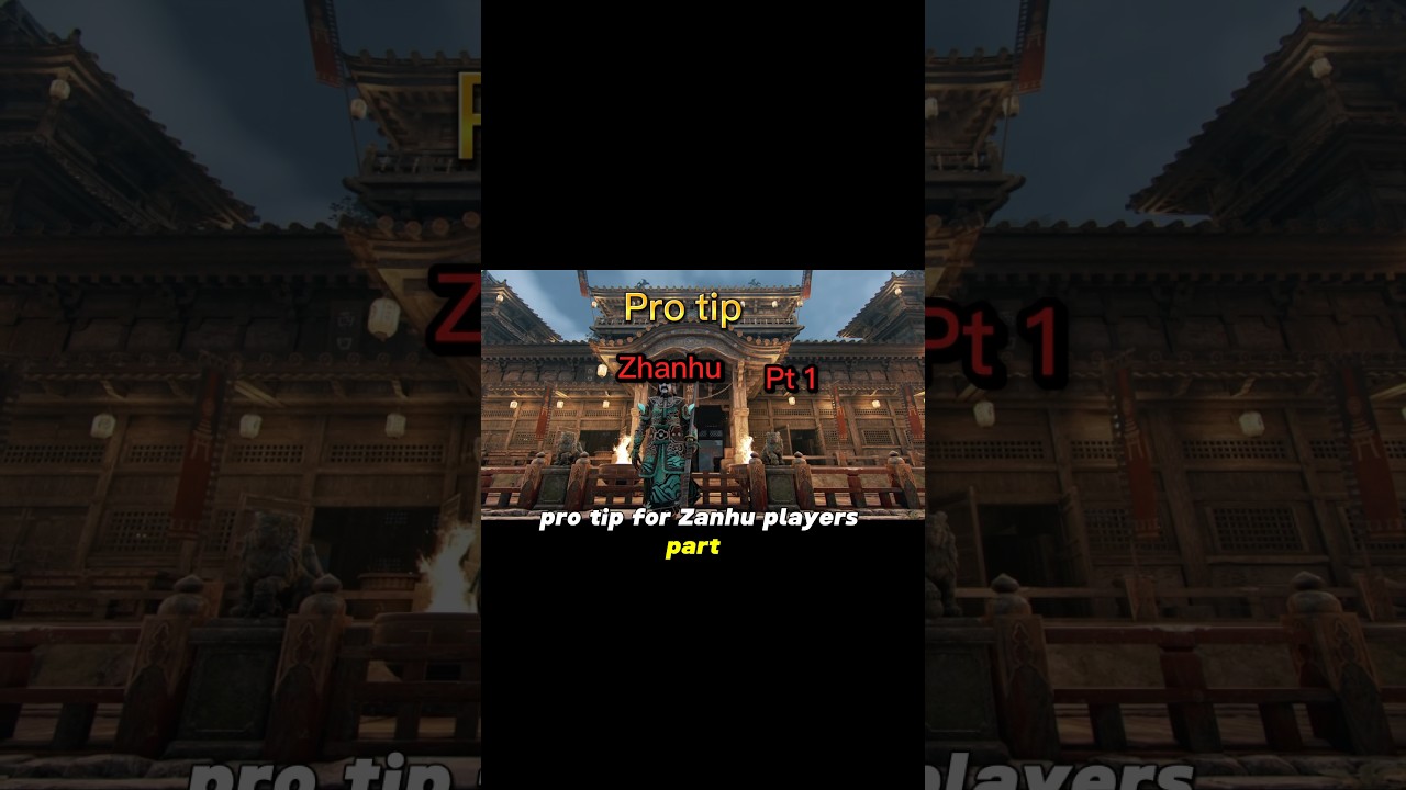 Советы профессионалов по игре For Honor для Чжаньху, часть 1 