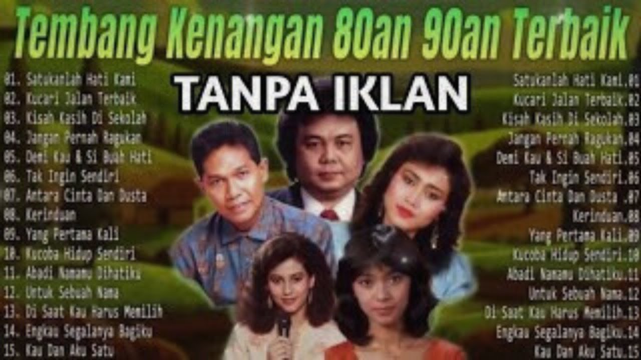 Tembang Kenangan 80an - 90an Terbaik | Kumpulan lagu lawas 80an 90an Terpopuler