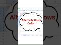 Google Sheets Alternate Row Color | Apply Auto Color #shorts