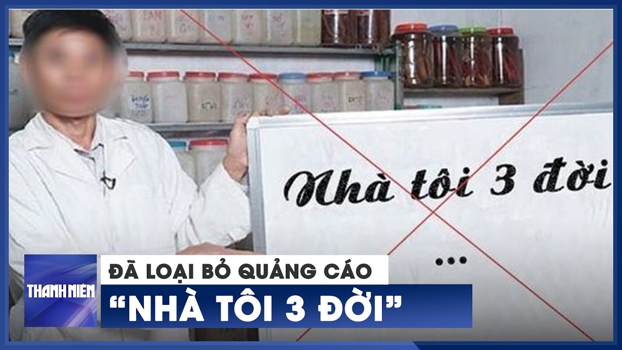 Đã loại bỏ quảng cáo 'nhà tôi 3 đời thần y' trên YouTube - YouTube