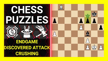 Chess Puzzles to Practice. Themes: Endgame, Discovered attack, Crushing. Learn Chess