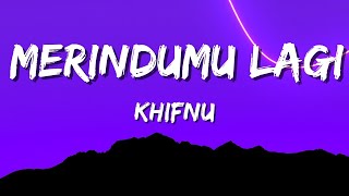 Download Lagu Khifnu - Merindumu lagi (Official Music Video Lirik) MP3