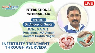 19th International Webinar On Infertility Treatment Through Ayurveda