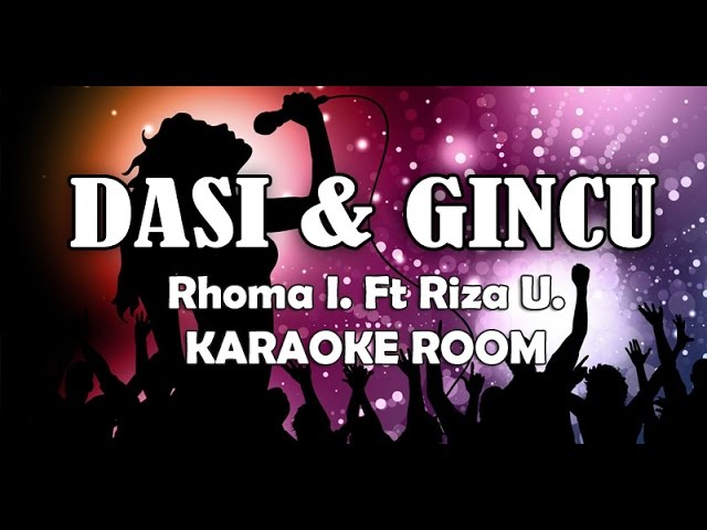 Dasi Dan Gincu Karaoke Rhoma Feat Riza Lirik Lagu Karaoke Dangdut Tanpa Vocal Youtube