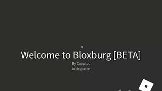 HOW TO PLAY BLOXBURG WITHOUT ROBUX 2019 EASY {BROKEN}