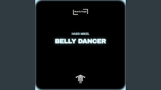 Belly Dancer (Slowed) - HARD MIKEL
