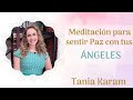 Meditacin para sentir paz con tus ngeles  tania karam