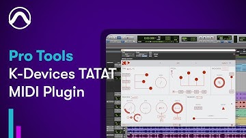 How to use K-Devices TATAT MIDI Plugin in Pro Tools