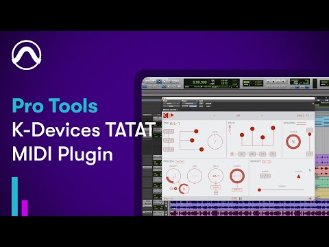 How to use K-Devices TATAT MIDI Plugin in Pro Tools