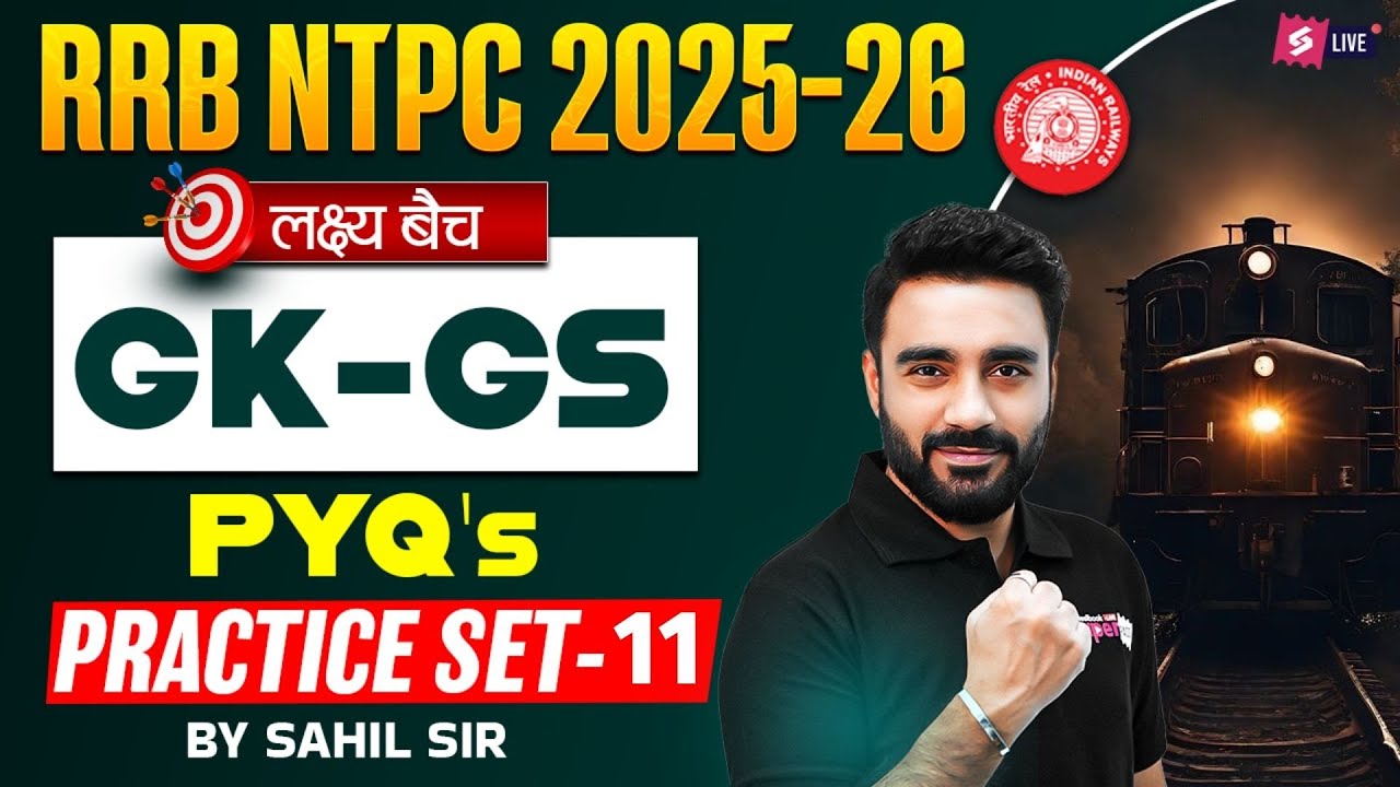 RRB NTPC 2025 | NTPC GK GS Practice Set -11 | RRB NTPC GK/GS Classes ...
