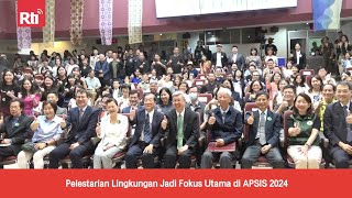 Pelestarian Lingkungan Jadi Fokus Utama di APSIS 2024 | RTI Siaran Indonesia