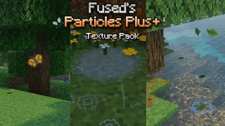Fused's Particles Plus+ A Minecraft Bedrock Texture Pack screenshot 5