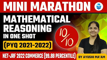 UGC NET 2023 | Mini Marathon | Mathematical Reasoning in 1 Shot by Ayushi Mam | PYQs 2021-2022