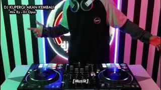 DJ KUPERGI AKAN KEMBALI ANDRA RESPATI TIKTOK VIRAL 2021   DJ KUATKAN HATIMU DOAKAN AKU SELALU REMIX