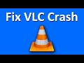 How To Fix VLC Media Player Crashes when Playing Videos