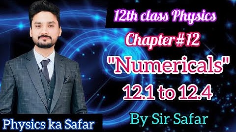Numerical 12.1 to 12.4  chapter 12 electrostatics | 12th class physics | physics ka safar