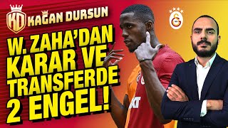 Zaha'dan karar ve transferde 2 engel | İrfan Can Kahveci iddiası | Boey'den bonussuz veda