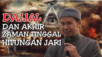 Dajjal & Akhir Zaman Tinggal Hitungan Jari - Ustadz Rahmat Baequni