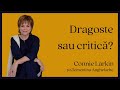 Dragoste sau critica - Connie Larkin si Clementin Anghelache