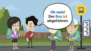Deutsch lernen | Mama, wir haben den Bus nicht erwischt.