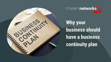Why your business should have a business continuity plan