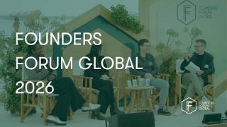 Founders Forum Global 2026 | Highlights Video